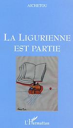 Télécharger le livre :  La Ligurienne est partie