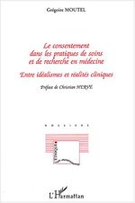 Télécharger le livre :  Le consentement dans les pratiques de soins et de recherche en médecine
