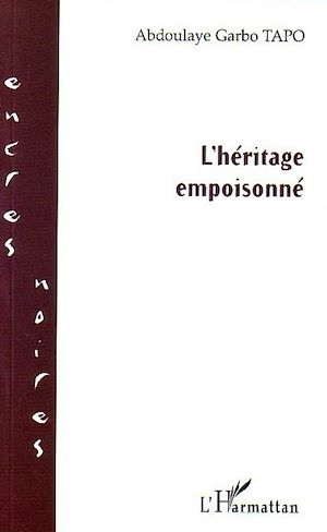 Téléchargez le livre :  L'héritage empoisonné