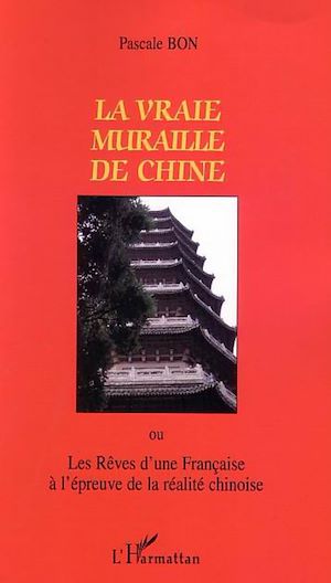 Téléchargez le livre :  La vraie muraille de Chine