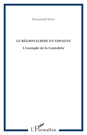 Téléchargez le livre :  Le régionalisme en Espagne