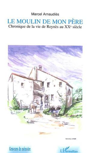 Téléchargez le livre :  LE MOULIN DE MON PERE