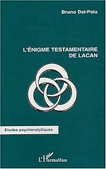 Télécharger le livre :  L'énigme testamentaire de Lacan