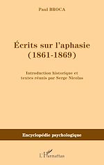 Télécharger le livre :  Ecrits sur l'aphasie (1861-1869)