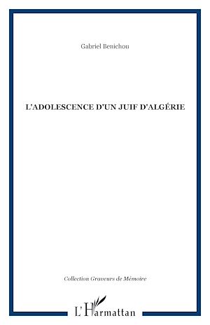Téléchargez le livre :  L'adolescence d'un juif d'Algérie