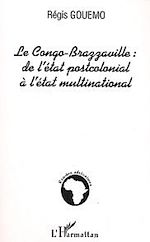 Download this eBook Le Congo-Brazzaville de l'état postcolonial à l'état multinational