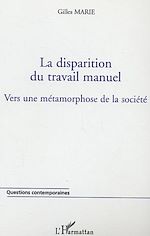 Télécharger le livre :  La disparition du travail manuel
