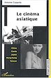 Télécharger le livre :  Le cinéma asiatique