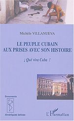 Download this eBook Le peuple cubain aux prises avec son histoire
