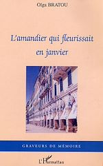 Télécharger le livre :  L'amandier qui fleurissait en janvier