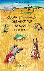 Télécharger le livre :  Quand les animaux parlaient dans la savane