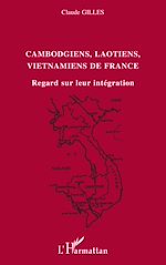 Télécharger le livre :  Cambodgiens, Laotiens, Vietnamiens de France