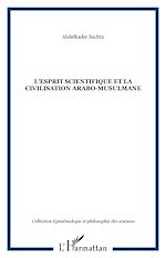 Télécharger le livre :  L'esprit scientifique et la civilisation arabo-musulmane