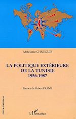 Télécharger le livre :  La politique extérieure de la Tunisie