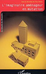 Télécharger le livre :  L'imaginaire aménageur en mutation
