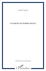 Télécharger le livre :  La Griffe de Barbe-Bleue