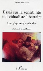 Télécharger le livre :  Essai sur la sensibilité individualiste libertaire
