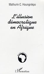 Download this eBook L'illusion démocratique en Afrique