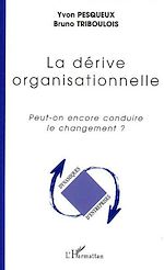 Télécharger le livre :  La dérive organisationnelle