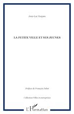 Télécharger le livre :  La petite ville et ses jeunes