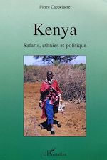Télécharger le livre :  Kenya Safaris, ethnies et politique