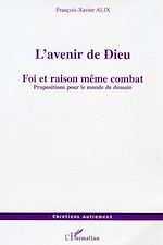 Télécharger le livre :  L'avenir de Dieu