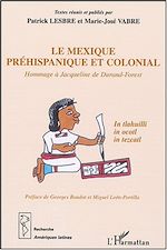 Download this eBook Le Mexique préhispanique et colonial