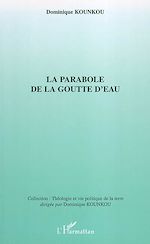 Télécharger le livre :  La parabole de la goutte d'eau
