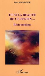 Télécharger le livre :  Et si la beauté de ce festin…