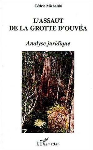 Téléchargez le livre :  L'assaut de la grotte d'Ouvéa