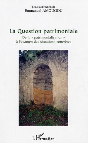 Téléchargez le livre :  La Question patrimoniale
