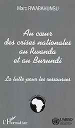 Download this eBook Au cœur des crises nationales au Rwanda et au Burundi