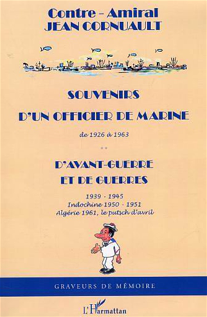 Téléchargez le livre :  Souvenirs d'un officier de marine de 1926 à 1963