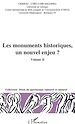 Télécharger le livre :  Les monuments historiques, un nouvel enjeu ?