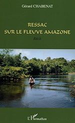Télécharger le livre :  Ressac sur le fleuve Amazone