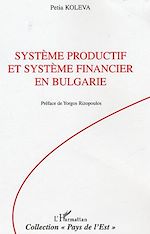 Télécharger le livre :  Système productif et système financier en Bulgarie