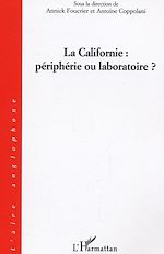 Télécharger le livre :  La Californie : périphérie ou laboratoire ?