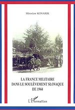 Télécharger le livre :  La France militaire dans le soulèvement slovaque de 1944