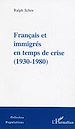 Télécharger le livre :  Français et immigrés en temps de crise