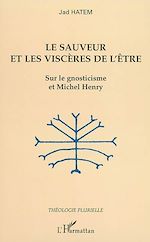 Télécharger le livre :  Le sauveur et les viscères de l'être
