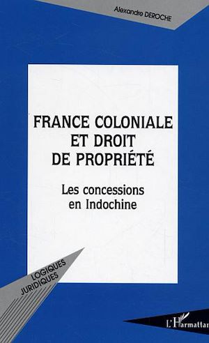 Téléchargez le livre :  France coloniale et droit de propriété