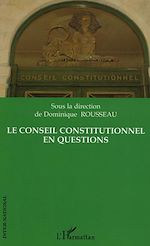 Télécharger le livre :  Le conseil constitutionnel en questions