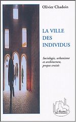 Télécharger le livre :  La ville des individus