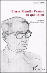 Télécharger le livre :  Pierre Mendès France au quotidien