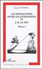 Download this eBook Les interactions entre les journalistes et J.-M. Le Pen