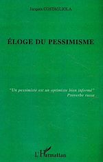 Télécharger le livre :  Eloge du pessimisme