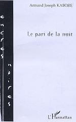 Télécharger le livre :  Le pari de la nuit