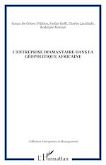 Télécharger le livre :  L'entreprise diamantaire dans la géopolitique africaine