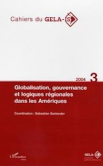Télécharger le livre :  Globalisation, gouvernance et logiques régionales dans les Amériques
