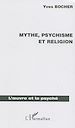 Télécharger le livre :  Mythe, psychisme et religion